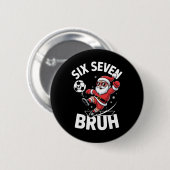 Lustiger Bruh Fußball Weihnachtsmann 67 Meme Weihn Button (Vorne & Hinten)