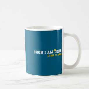 Lustiger Bruh hat 26 Klasse Schule gemacht Kaffeetasse