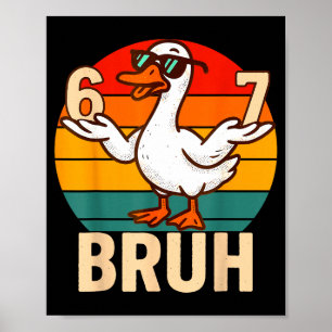 Lustiger Bruh Retro-Ente 6 7 Meme Kinder Teenager- Poster