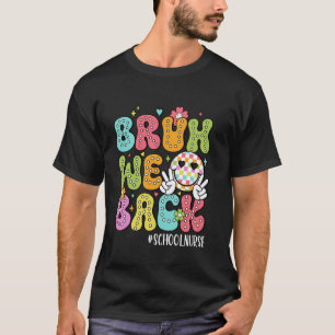 Lustiger Bruh Wir sind zurück Schulkrankenschweste T-Shirt