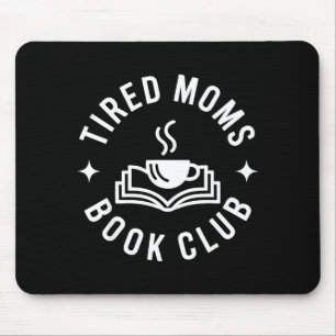 Lustiger Buchclub für müde Mütter Mousepad
