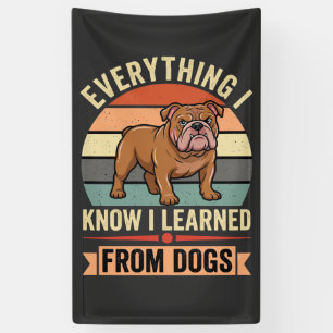 Lustiger Bulldogge Alles was ich von Hunden lernte Banner
