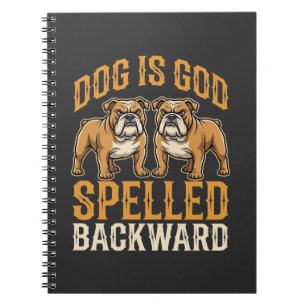 Lustiger Bulldogge Hund Ist Gott Rückwärts Geschri Notizblock