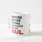 Lustiger Bürobecher – Besprechung, die eine E-Mail Kaffeetasse (Vorderseite Links)