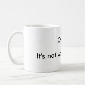Lustiger Bürospruch Kaffeetasse (Links)