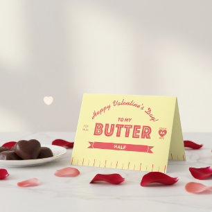 Lustiger Butter-Stick-Besserer-Hälfte-Valentinstag Karte