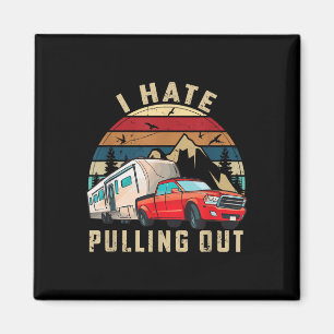 Lustiger Camping-Autospruch Camper, ich hasse es,  Magnet