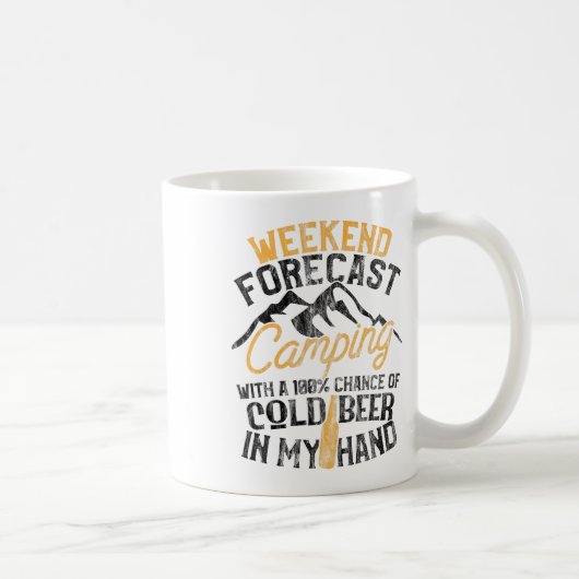 Lustiger Camping-Wochenende-Vorhersage 100% Chance Kaffeetasse (Rechts)