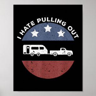 Lustiger Camping-Wohnwagen Ich hasse das Ausfahren Poster