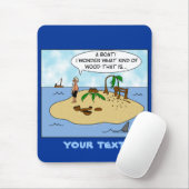 Lustiger Cartoon Woodturner auf verlassener Insel Mousepad (Mit Mouse)