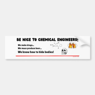 Lustiger Chemieingenieur — Seid nett zu ChemE Autoaufkleber