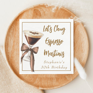 Lustiger Chic Lasst uns Espresso Martinis trinken  Serviette