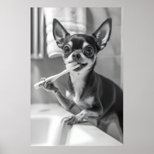 Lustiger Chihuahua-Badezimmer-Kunstdruck, Zähneput Poster