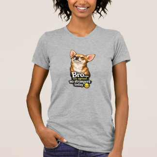 Lustiger Chihuahua Bro Wir hatten uns geeinigt, ke T-Shirt