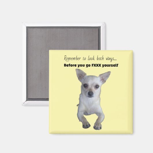 LUSTIGER CHIHUAHUA  MAGNET (Vorderseite/Rückseite)