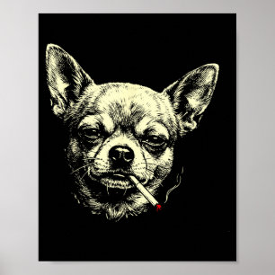 Lustiger Chihuahua-Meme Hund raucht Zigarette lust Poster