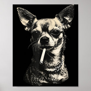 Lustiger Chihuahua-Meme-Hund raucht Zigarette  Poster