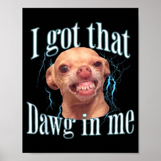 Lustiger Chihuahua-Meme  Poster (Vorne)