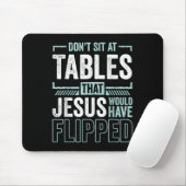 Lustiger Christ Sitz nicht an den Tischen, die Jes Mousepad (Mit Mouse)
