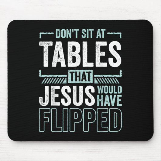 Lustiger Christ Sitz nicht an den Tischen, die Jes Mousepad (Vorne)