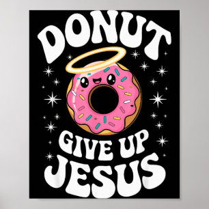 Lustiger Christlicher Donut Niedlich Glaube Humor Poster
