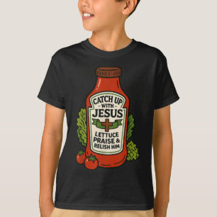 Lustiger christlicher Glaube Ketchup-Wortspiel Auf T-Shirt