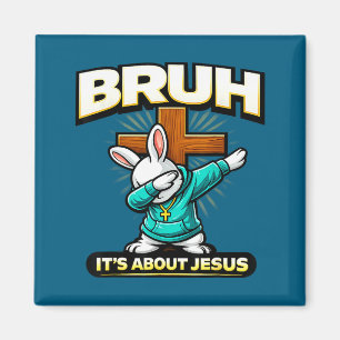 Lustiger christlicher Osterhase bruh über Jesus Magnet
