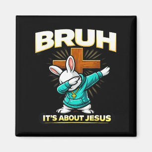 Lustiger christlicher Osterhase bruh über Jesus Magnet