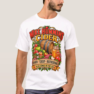 Lustiger Cider-Liebhaber Humor Frecher Trinkspruch T-Shirt