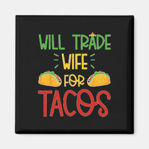 Lustiger Cinco De Mayo Wird Frau Für Tacos Tausche Magnet