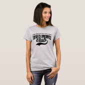 Lustiger Club müder Mütter - Muttertag T-Shirt (Vorne ganz)