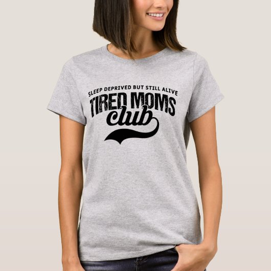 Lustiger Club müder Mütter - Muttertag T-Shirt (Vorderseite)