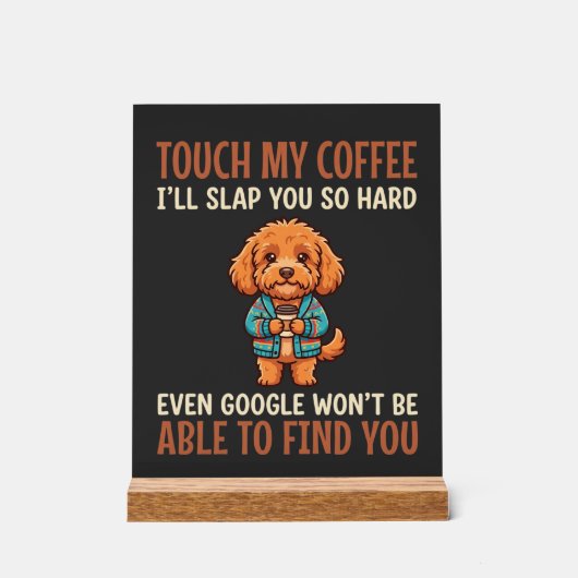 Lustiger Cockapoo Kaffeeliebhaber Acrylschild (Vorderseite)