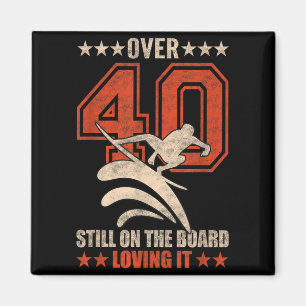 Lustiger Cooler Surfer-Typ Surfboard 40 Jahre alt Magnet