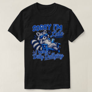 Lustiger cooler Waschbär bummelt mit Humor T-Shirt