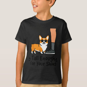 Lustiger Corgi-Hund-Zitat groß genug für Schienbei T-Shirt