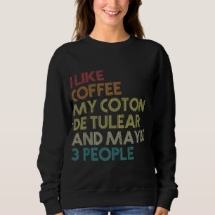 Lustiger Coton De Tulear Hundebesitzer Kaffee Lieb Sweatshirt