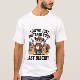 Lustiger Cowboy-Kater "Hast Dein Letztes Brötchen T-Shirt
