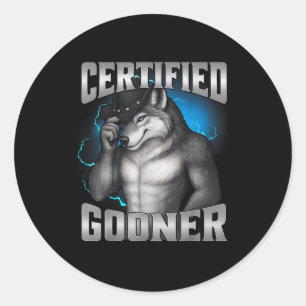 Lustiger Cringe Sigma Wolf Zertifizierter Gooner Runder Aufkleber