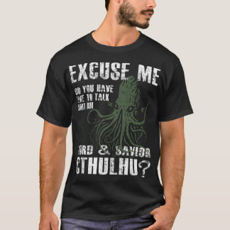 Lustiger Cthulhu-Entschuldigung-mein-Freund T-Shirt