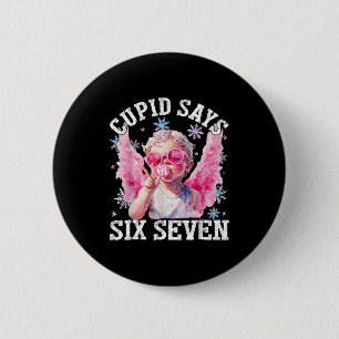 Lustiger Cud sagt Six Seven Valentinstag 67 Meme M Button