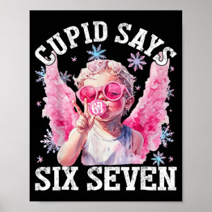 Lustiger Cud sagt Six Seven Valentinstag 67 Meme M Poster