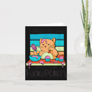 Lustiger Cupcake-Katz Backt Cupcakes Sarkastischer Karte