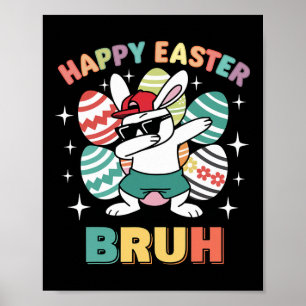 Lustiger Dab-Hase Frohe Ostern Bruh Für Jungen Kin Poster