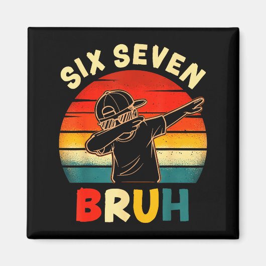 Lustiger Dabbing-Junge Sechs Sieben Bruh 67 Meme 6 Magnet (Vorne)