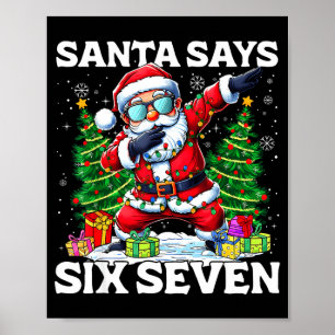Lustiger Dabbing Weihnachtsmann sagt Six Seven 67 Poster