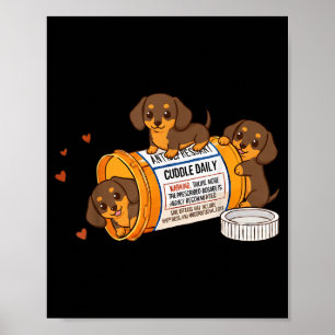 Lustiger Dachshund Weenie Anti-Depressivum Zoo Mam Poster