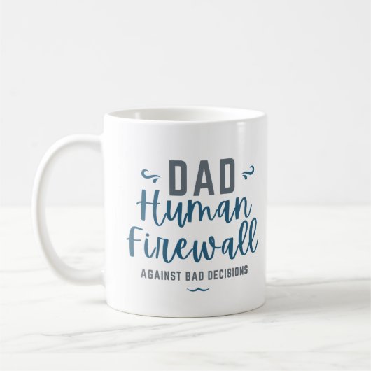 Lustiger Dad Human Firewall Kaffeetasse (Links)