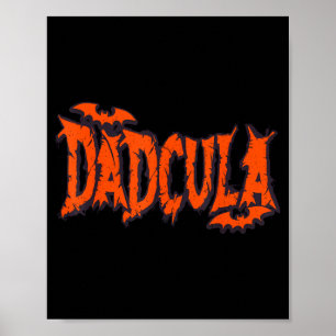 Lustiger Dadcula Halloween-Vater-Kostüm Fledermaus Poster