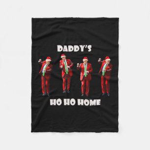 Lustiger Daddy's Ho Ho Zuhause Trump Tanz Santa Cl Fleecedecke